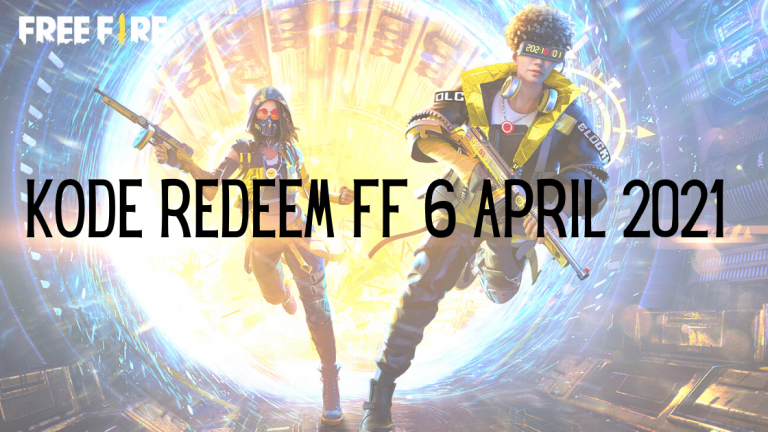 Daftar Kode Redeem FF 6 April 2021 Ayo Klaim Rewardmu