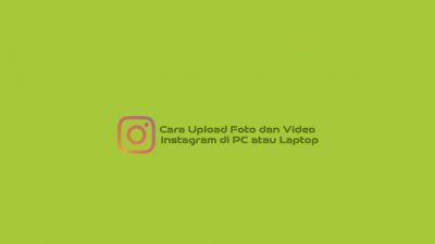 Cara Uploud foto dan video instagram di PC