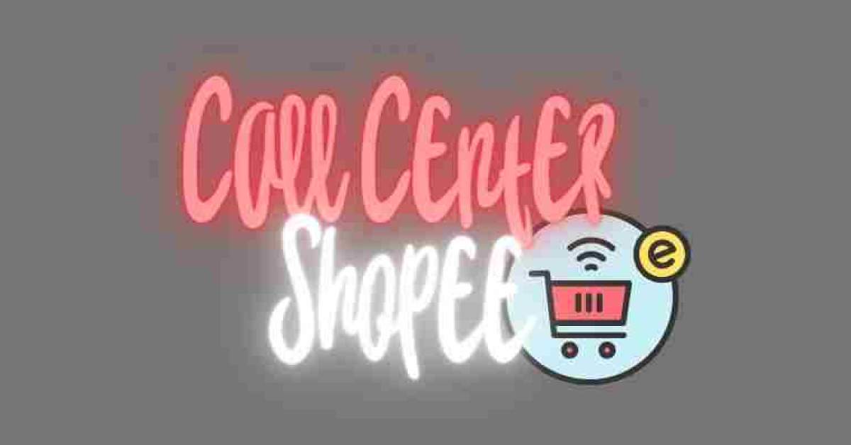 Call Center Shopee