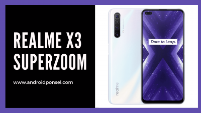 Kelebihan dan Kekurangan Realme X3 Superzoom