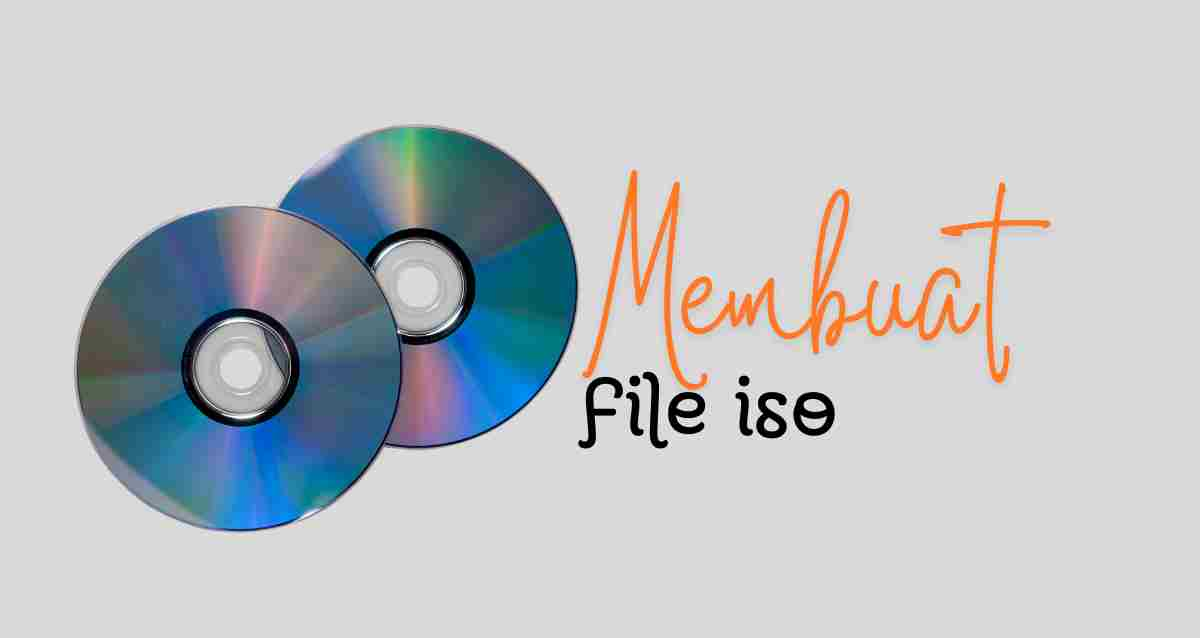 Membuat file iso