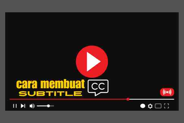 cara membuat subtitle