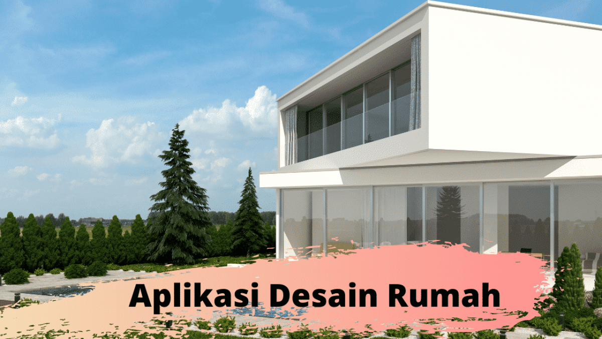 Mudahnya Buat Rumah Impian Dengan Aplikasi Desain Rumah