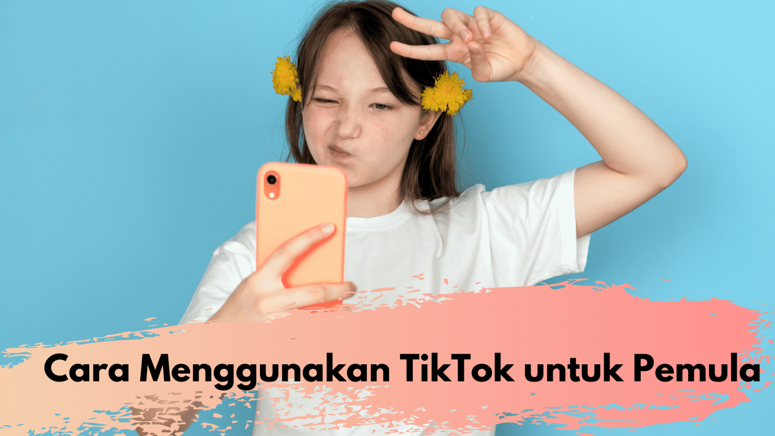 Untuk Pemula! Inilah Tips Dasar Cara Menggunakan Aplikasi TikTok