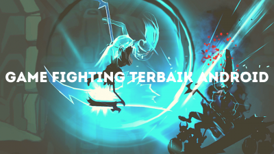 Game Fighting Terbaik Android