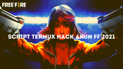 Script Termux Hack Akun FF 2021