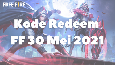 Kode Redeem FF 30 Mei 2021