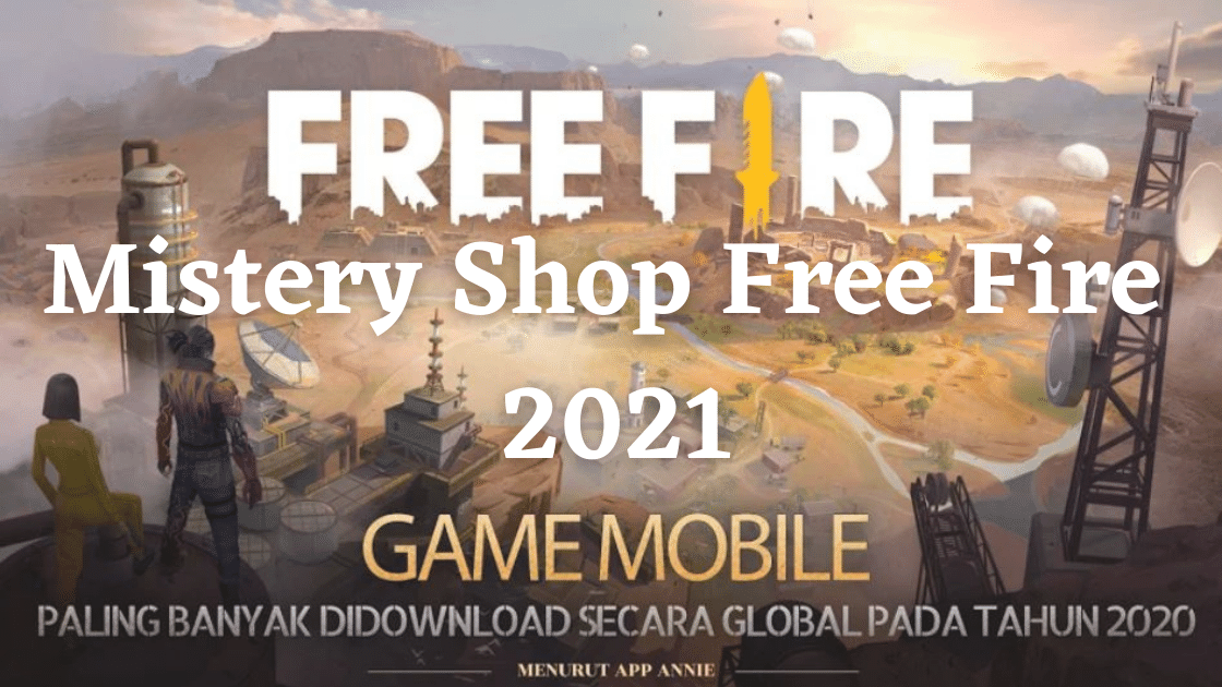 Mistery Shop Free Fire 2021