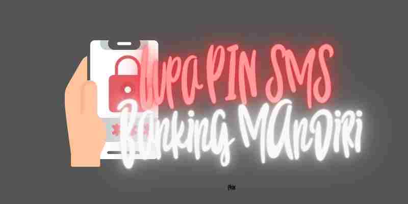 lupa pin sms banking mandiri