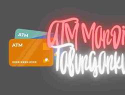 Cara Mendapatkan ATM Mandiri Tabunganku