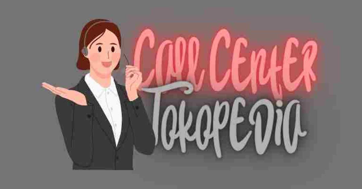 Call Center Tokopedia