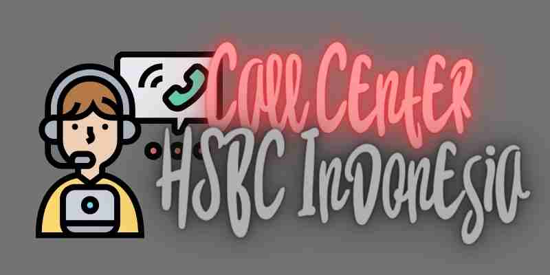 Call center HSBC Indonesia