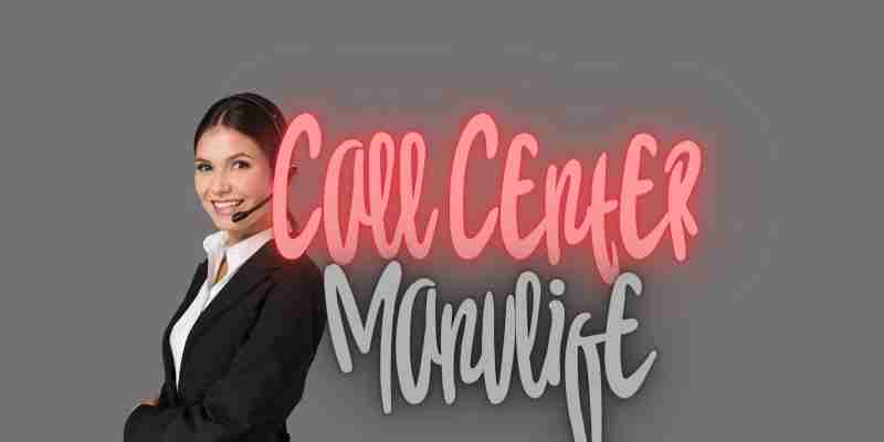 Call center Manulife