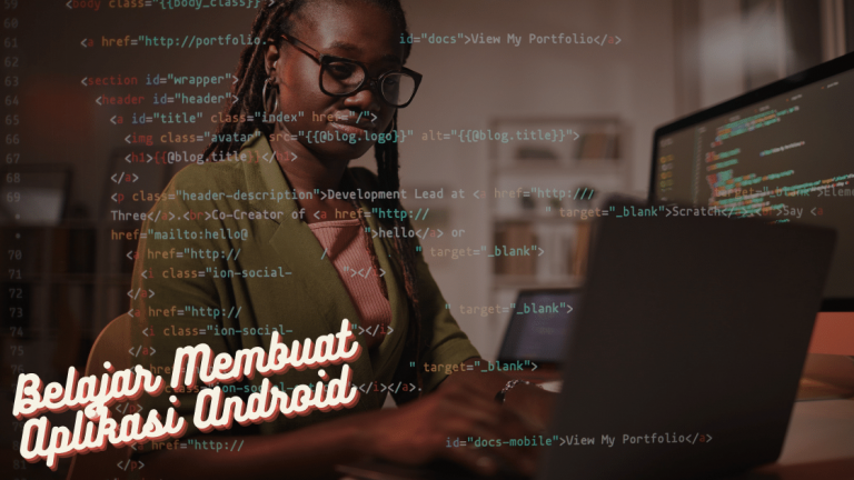Belajar Membuat Aplikasi Android Dengan Mudah