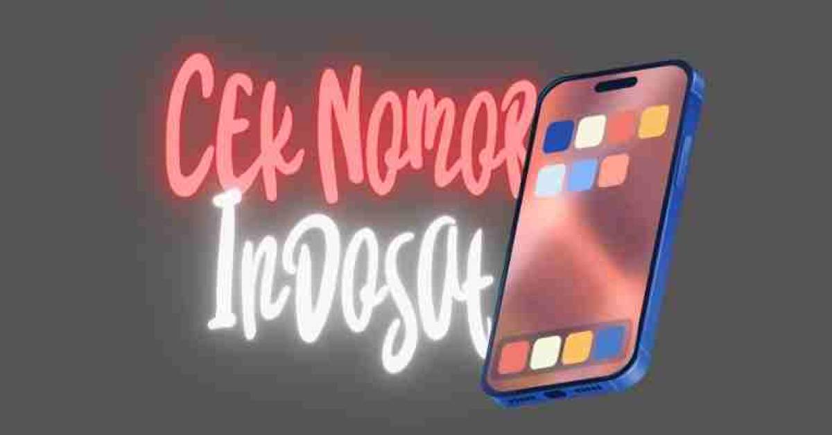 cek nomor indosat baru