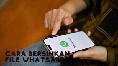 cara bersihkan file whatsapp