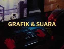 Kekuatan Grafik dan Suara dalam Game: Membawa Imersi ke Level Berikutnya!