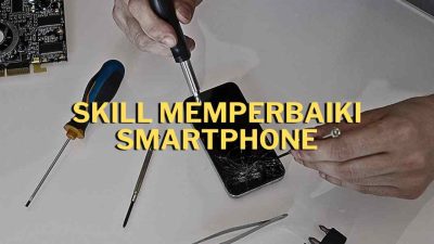 skill memperbaiki smartphone