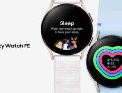 Samsung Galaxy Watch FE: Pilihan Terbaik untuk Sobat yang Aktif