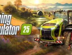 Farming Simulator 25: Game Simulasi Pertanian Terbaru dengan Fitur Revolusioner