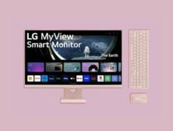 LG MyView Smart Monitor: Monitor Stylish dengan Fitur Canggih untuk Ruang Kerja Modern