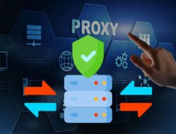 Jenis-Jenis Proxy dan Contoh Penggunaannya