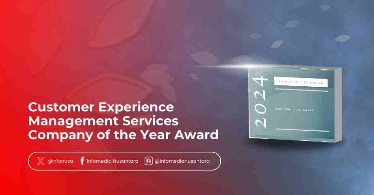 Infomedia Nusantara Raih Penghargaan Prestisius “Customer Experience Management Services Company of the Year 2024” dari Frost & Sullivan